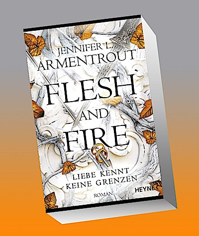 Flesh and Fire - Liebe kennt keine Grenzen