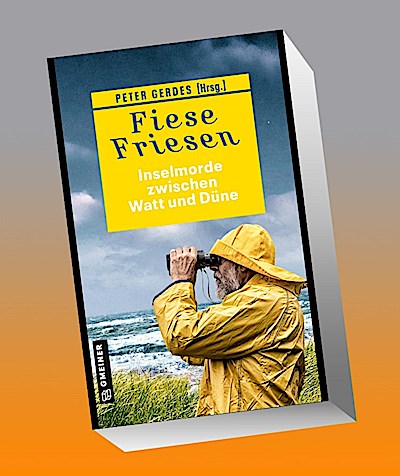 Fiese Friesen - Inselmorde zwischen Watt und Düne