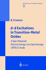 d-d Excitations in Transition-Metal Oxides. A Spin-Polarized Electron Energy-Loss Spectroscopy (SPEELS) Study: A Spin-polarized Electron Energy-loss Spectroscopy ... Study (Springer Tracts in Modern Physics)