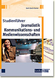 Studienführer Journalistik, Kommunikations- und Medienwissenschaften