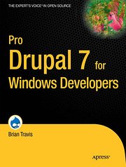 Pro Drupal 7 for Windows Developers (Professional Apress)